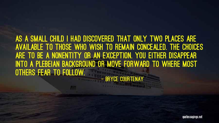 Bryce Courtenay Best Quotes By Bryce Courtenay Bryce Courtenay Best Quotes By Bryce Courtenay