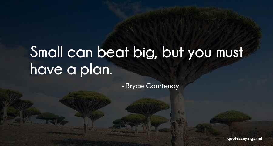 Bryce Courtenay Best Quotes By Bryce Courtenay Bryce Courtenay Best Quotes By Bryce Courtenay