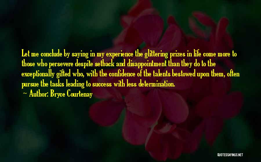 Bryce Courtenay Quotes 1641677