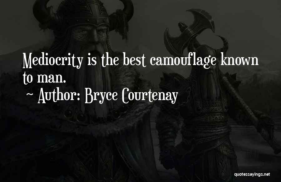 Bryce Courtenay Quotes 1678118