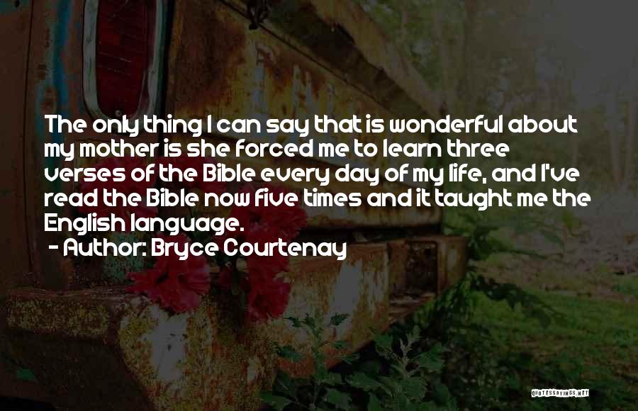 Bryce Courtenay Quotes 1727222