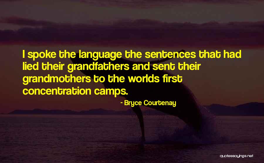 Bryce Courtenay Quotes 2072703