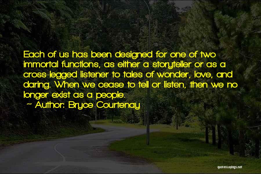 Bryce Courtenay Quotes 2155655