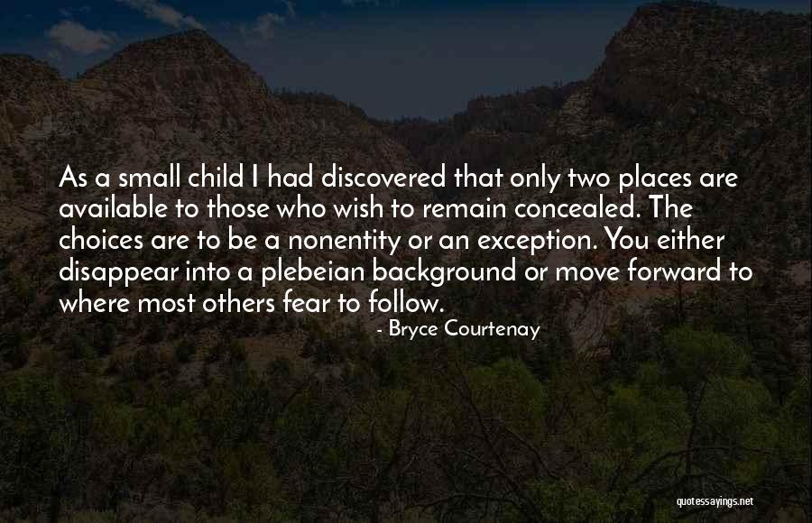 Bryce Courtenay Quotes 325550