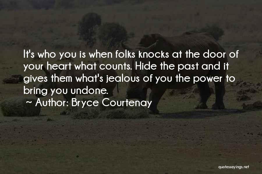 Bryce Courtenay Quotes 335834
