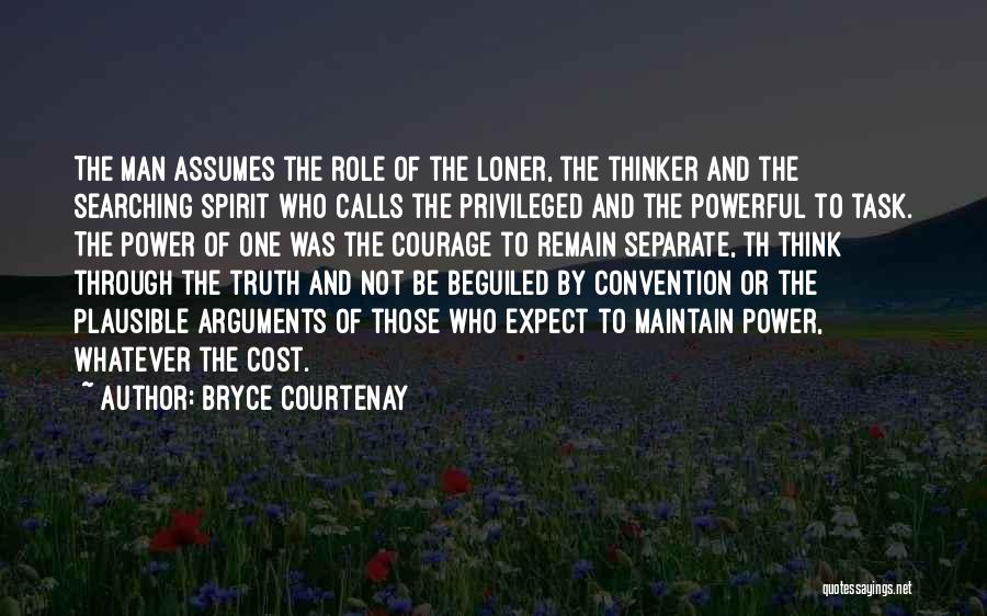 Bryce Courtenay Quotes 528858