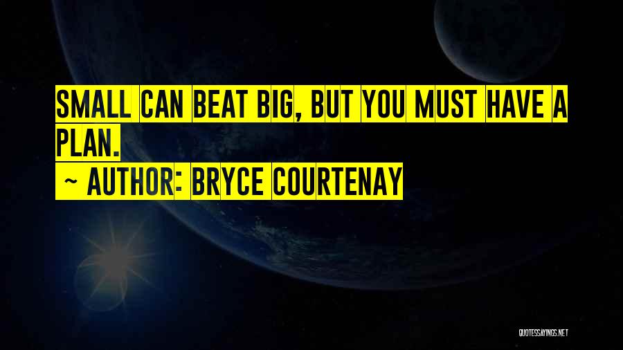 Bryce Courtenay Quotes 534063