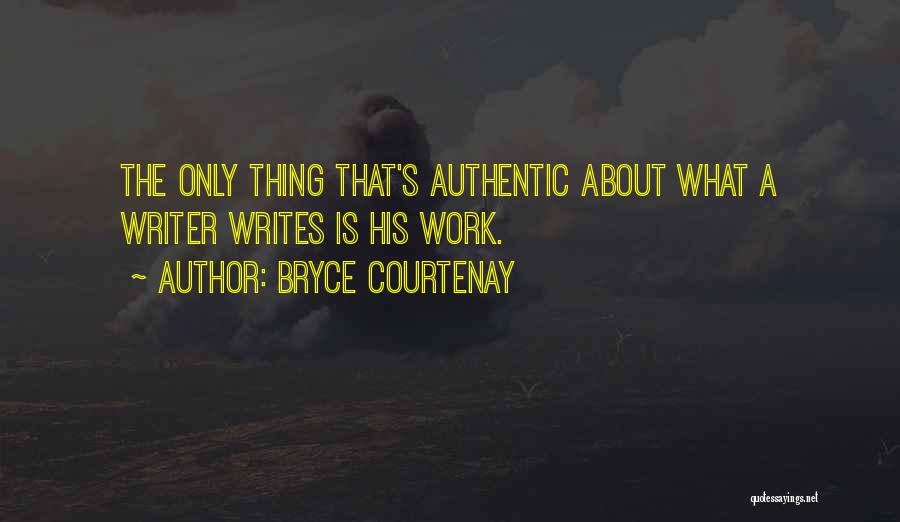 Bryce Courtenay Quotes 717181