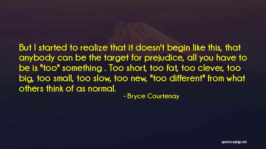 Bryce Courtenay Quotes 777775