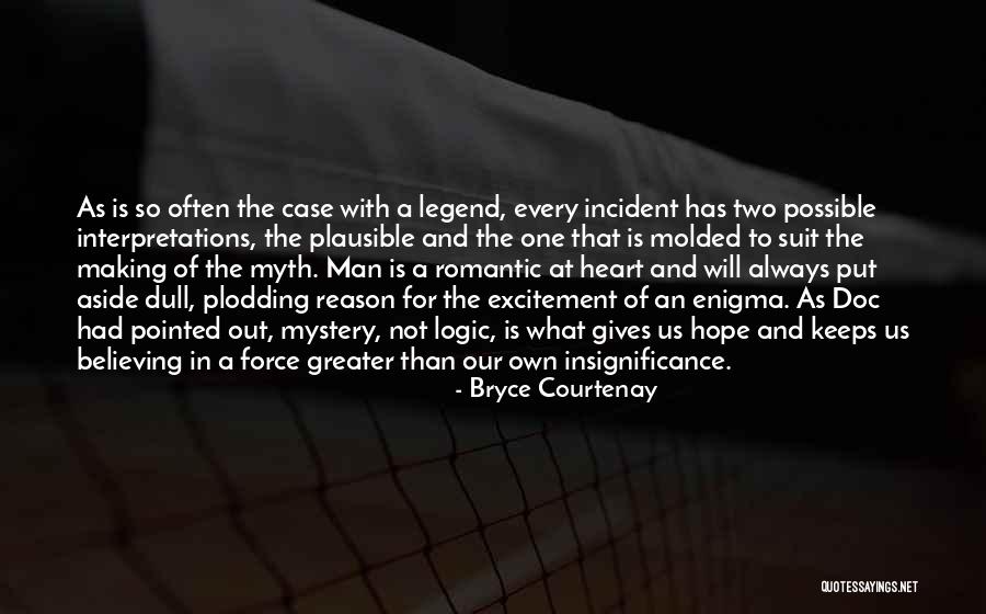 Bryce Courtenay Quotes 857918