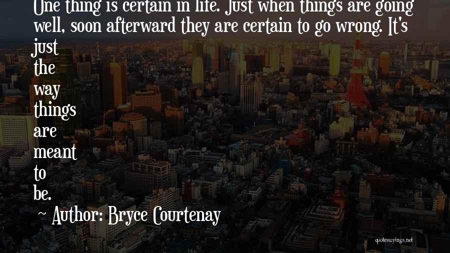 Bryce Courtenay Quotes 865048