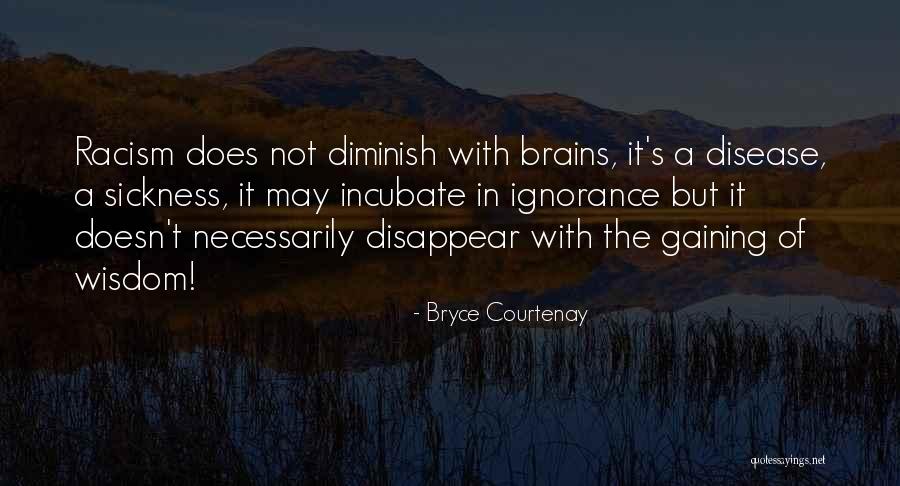 Bryce Courtenay Quotes 997888