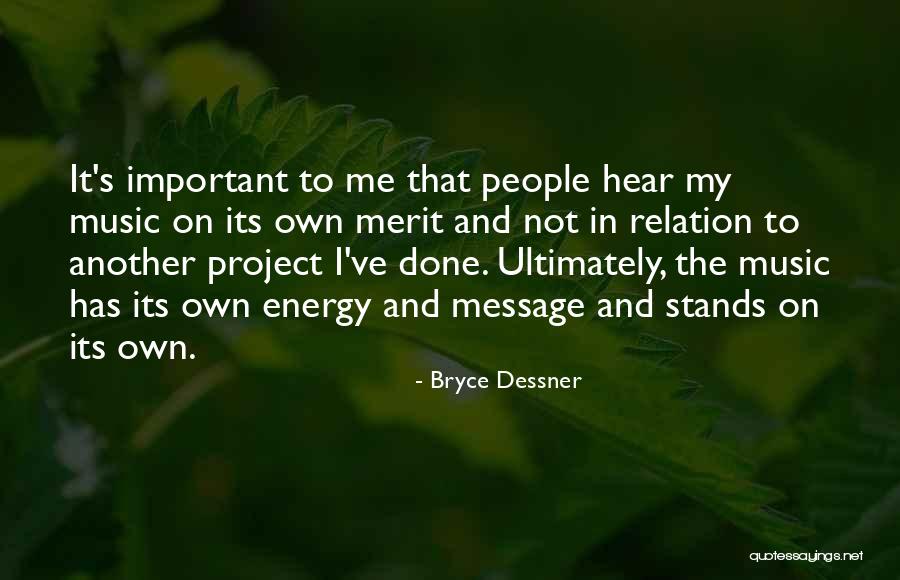 Bryce Dessner Quotes 1871746