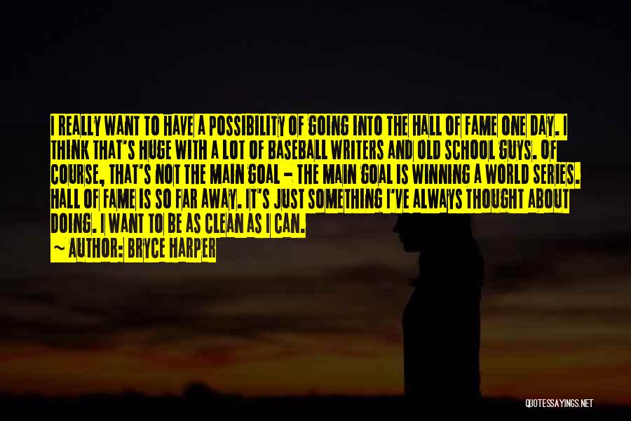 Bryce Harper Quotes 1575547 Bryce Harper Quotes 1575547