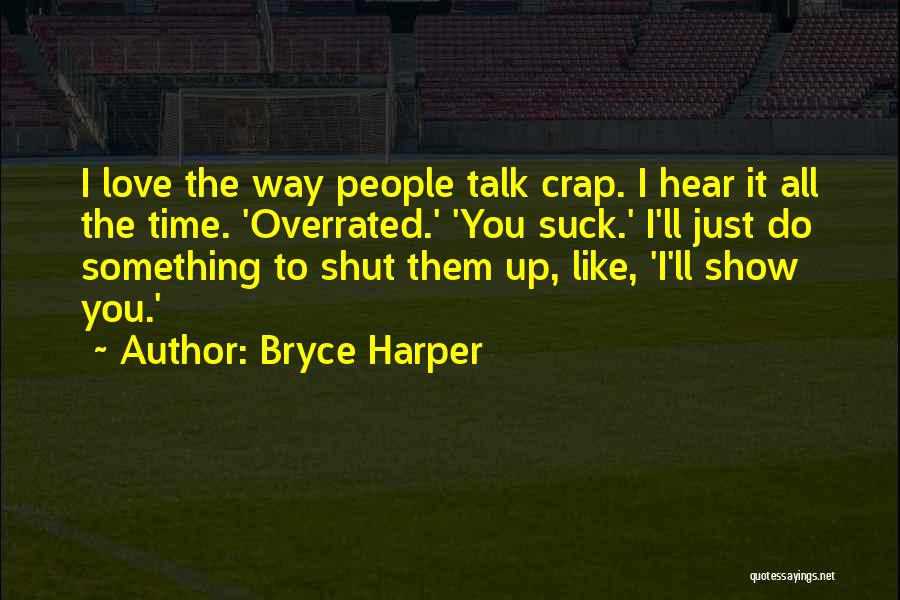 Bryce Harper Quotes 207351