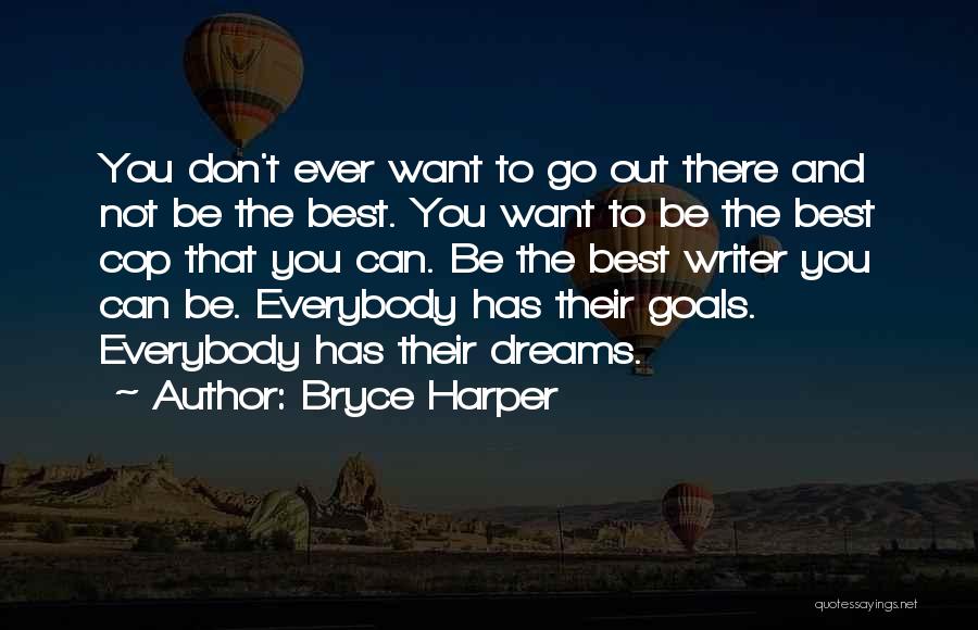 Bryce Harper Quotes 2106760