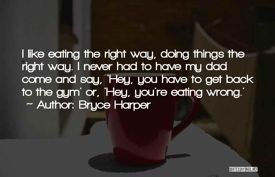 Bryce Harper Quotes 2235010