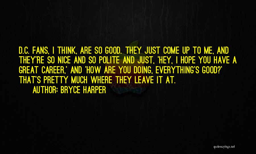 Bryce Harper Quotes 409553