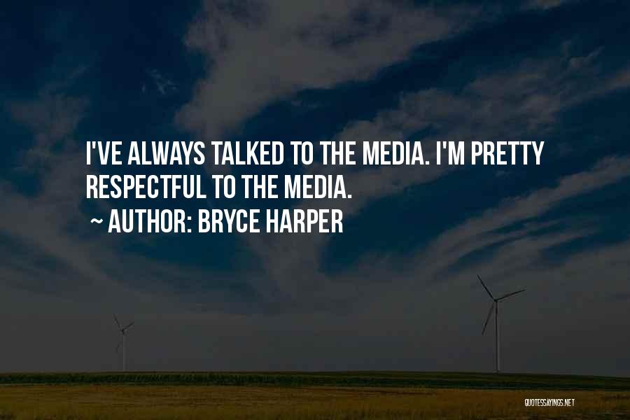 Bryce Harper Quotes 804264