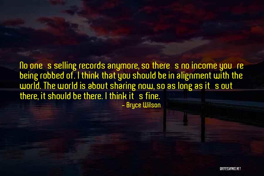 Bryce Wilson Quotes 495546