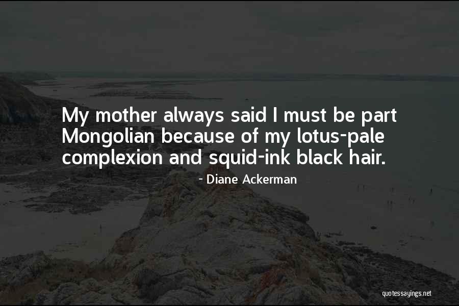 Brycen Goodine Quotes By Diane Ackerman Brycen Goodine Quotes By Diane Ackerman