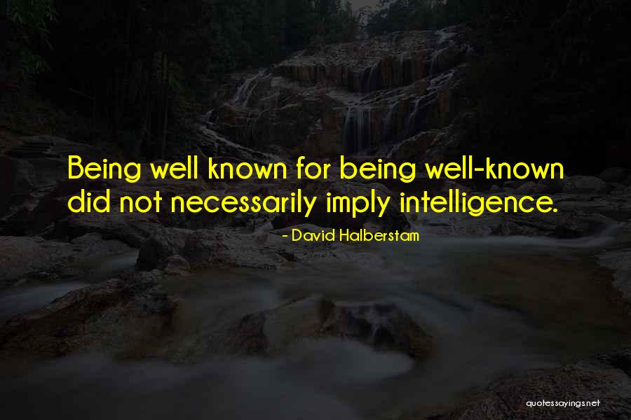 Brycinus Quotes By David Halberstam Brycinus Quotes By David Halberstam