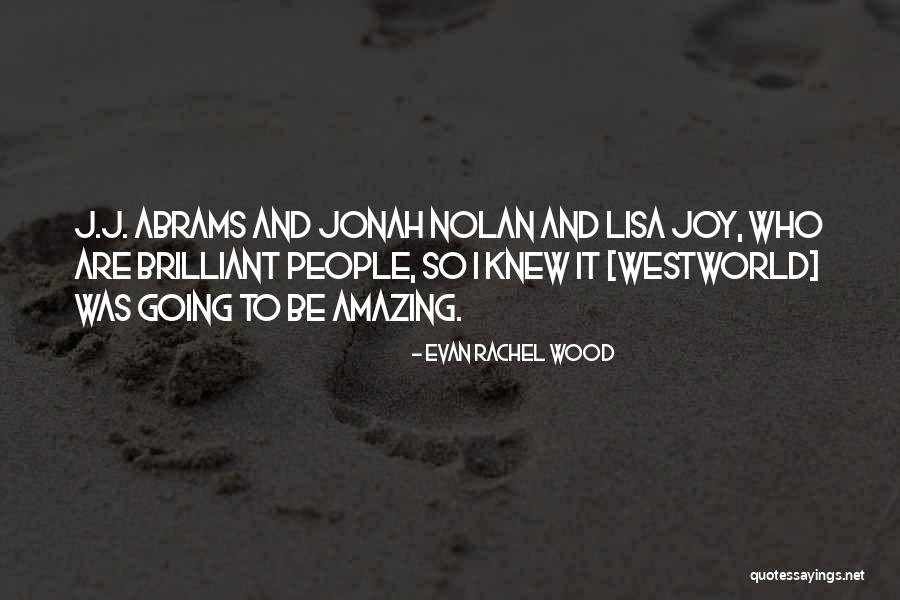 Brygida Bziukiewicz Quotes By Evan Rachel Wood Brygida Bziukiewicz Quotes By Evan Rachel Wood