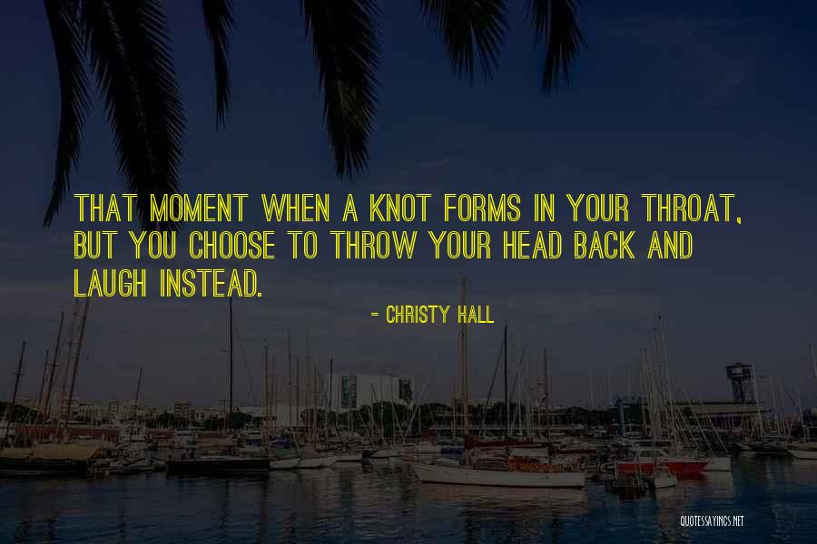 Brygida Deriemaker Quotes By Christy Hall Brygida Deriemaker Quotes By Christy Hall