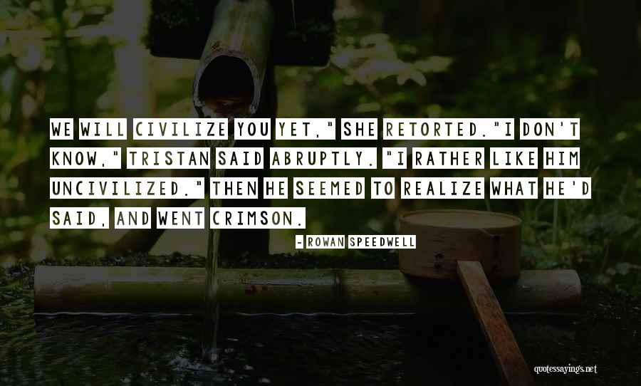 Brylane Quotes By Rowan Speedwell Brylane Quotes By Rowan Speedwell