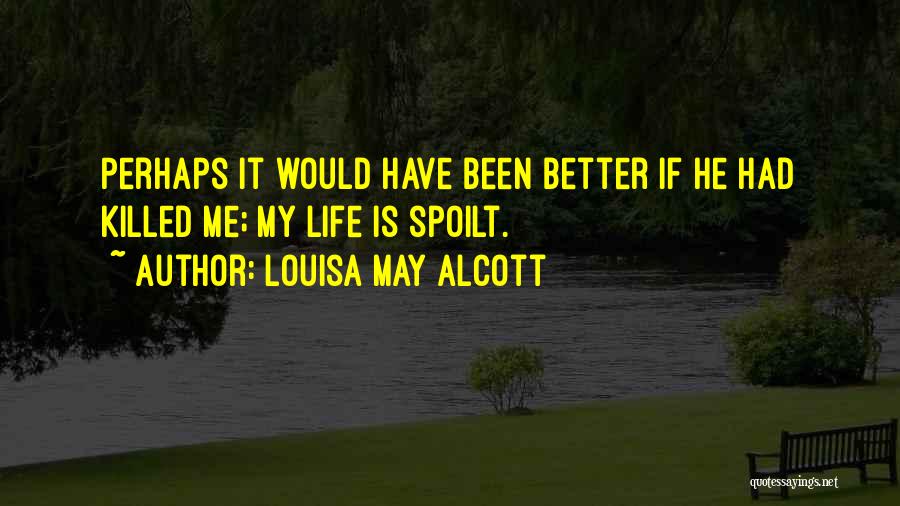 Bryllupsdag Quotes By Louisa May Alcott