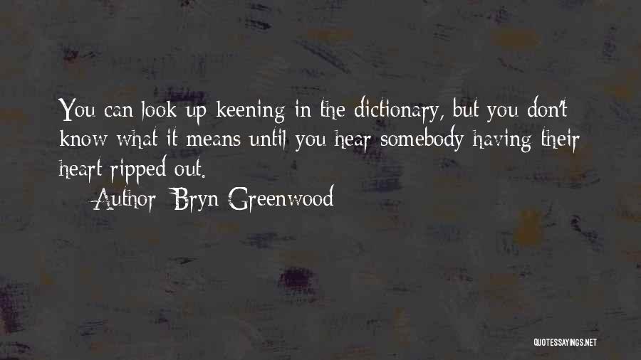 Bryn Greenwood Quotes 127137 Bryn Greenwood Quotes 127137