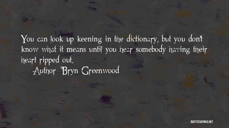 Bryn Greenwood Quotes 127137