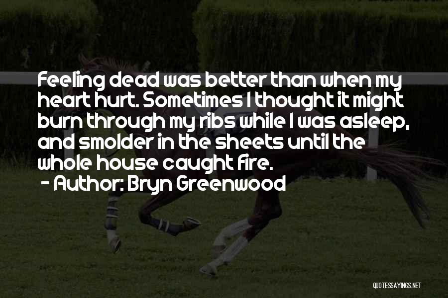 Bryn Greenwood Quotes 184143