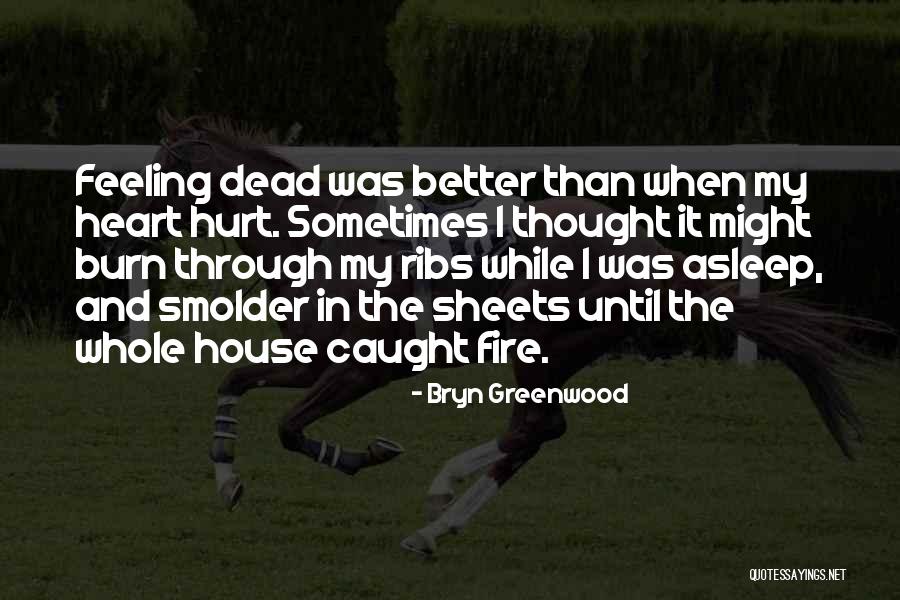 Bryn Greenwood Quotes 184143 Bryn Greenwood Quotes 184143