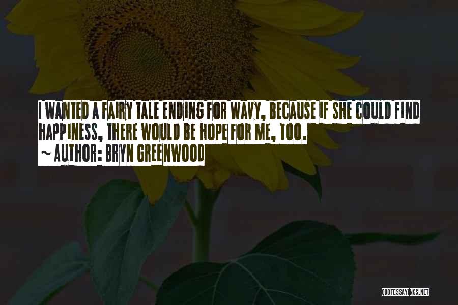 Bryn Greenwood Quotes 2012717 Bryn Greenwood Quotes 2012717