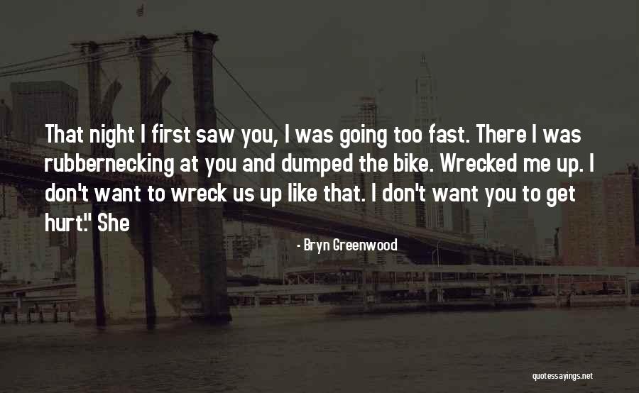Bryn Greenwood Quotes 580629 Bryn Greenwood Quotes 580629