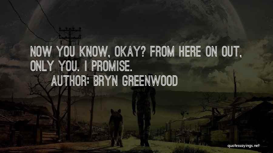 Bryn Greenwood Quotes 817101 Bryn Greenwood Quotes 817101