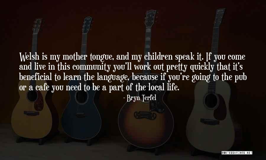 Bryn Terfel Quotes 319442 Bryn Terfel Quotes 319442