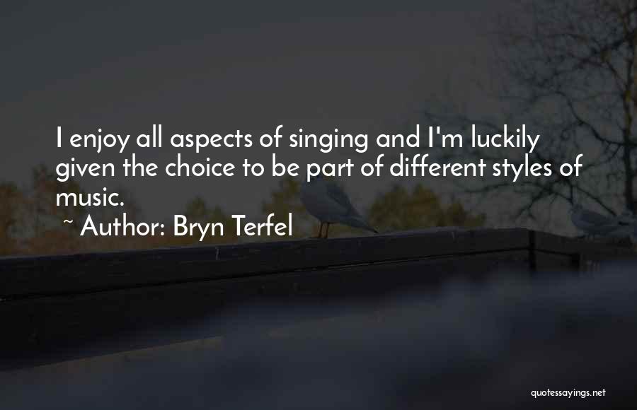Bryn Terfel Quotes 668018
