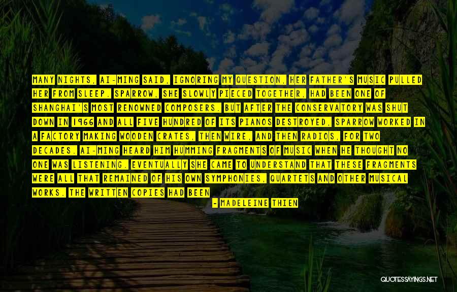 Bryndal Braithwaite Quotes By Madeleine Thien Bryndal Braithwaite Quotes By Madeleine Thien