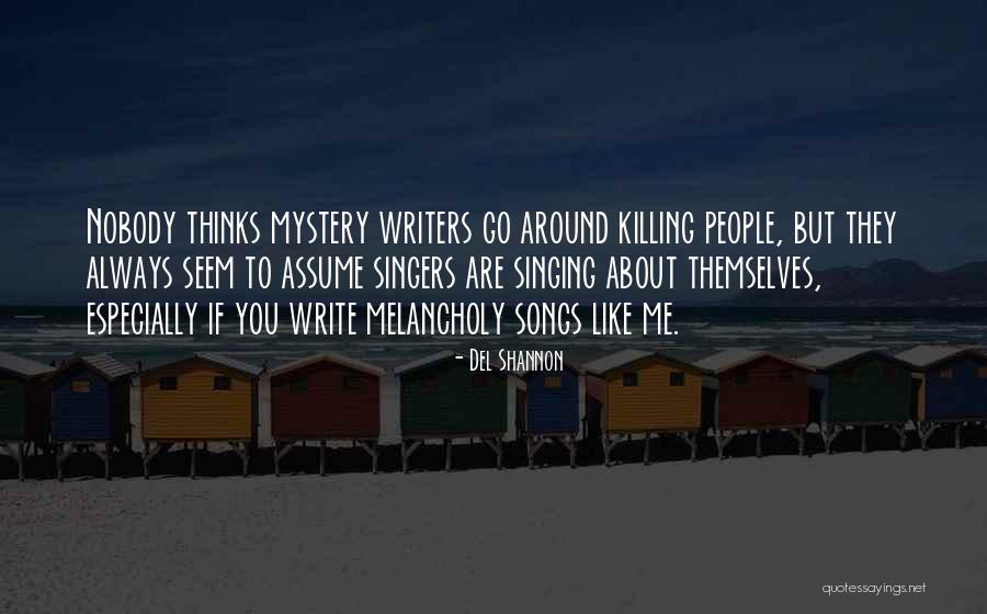 Bryndza Ser Quotes By Del Shannon Bryndza Ser Quotes By Del Shannon
