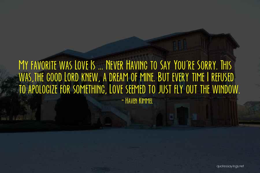 Brynford Playlot Quotes By Haven Kimmel Brynford Playlot Quotes By Haven Kimmel