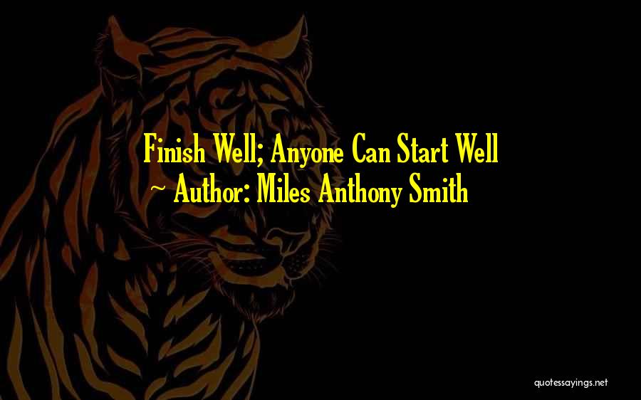 Bryniarski Quotes By Miles Anthony Smith