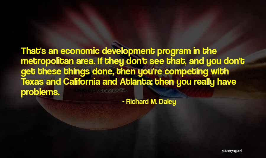 Brynja Booth Quotes By Richard M. Daley Brynja Booth Quotes By Richard M. Daley