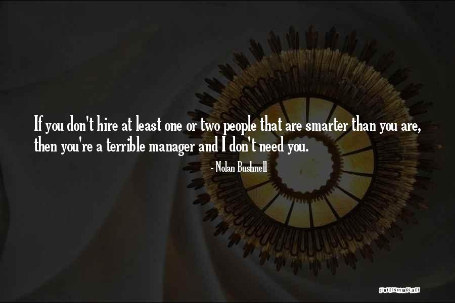 Brynjar Berg Quotes By Nolan Bushnell Brynjar Berg Quotes By Nolan Bushnell