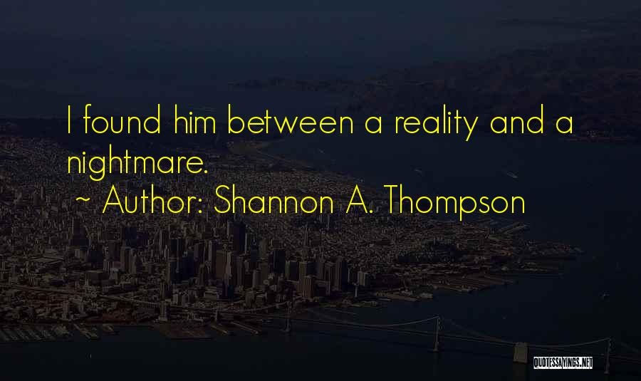 Brynlee Arnold Quotes By Shannon A. Thompson