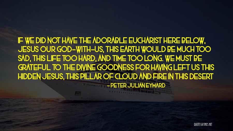 Brynlee Bigelow Quotes By Peter Julian Eymard Brynlee Bigelow Quotes By Peter Julian Eymard
