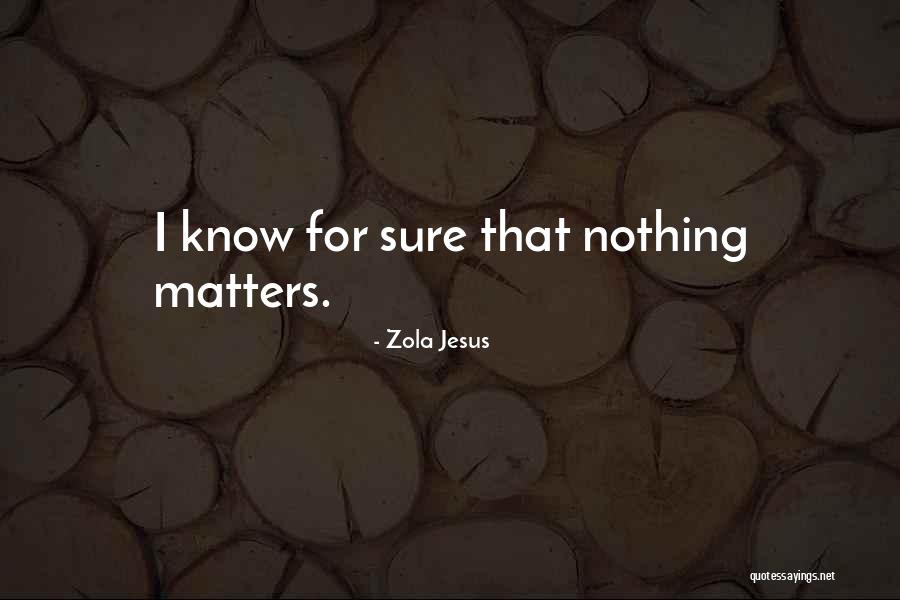 Brynley Bryant Quotes By Zola Jesus Brynley Bryant Quotes By Zola Jesus