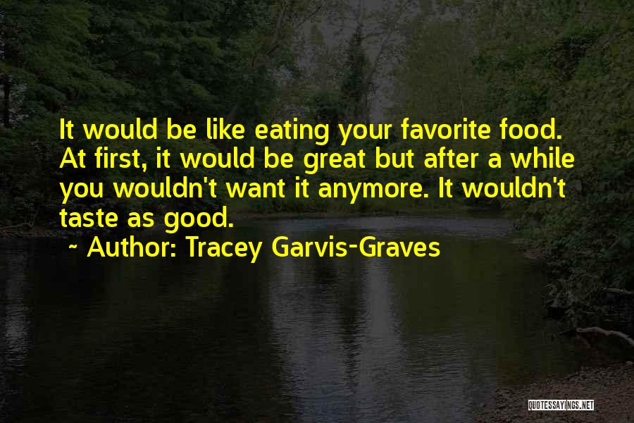 Brynmore Dining Quotes By Tracey Garvis-Graves