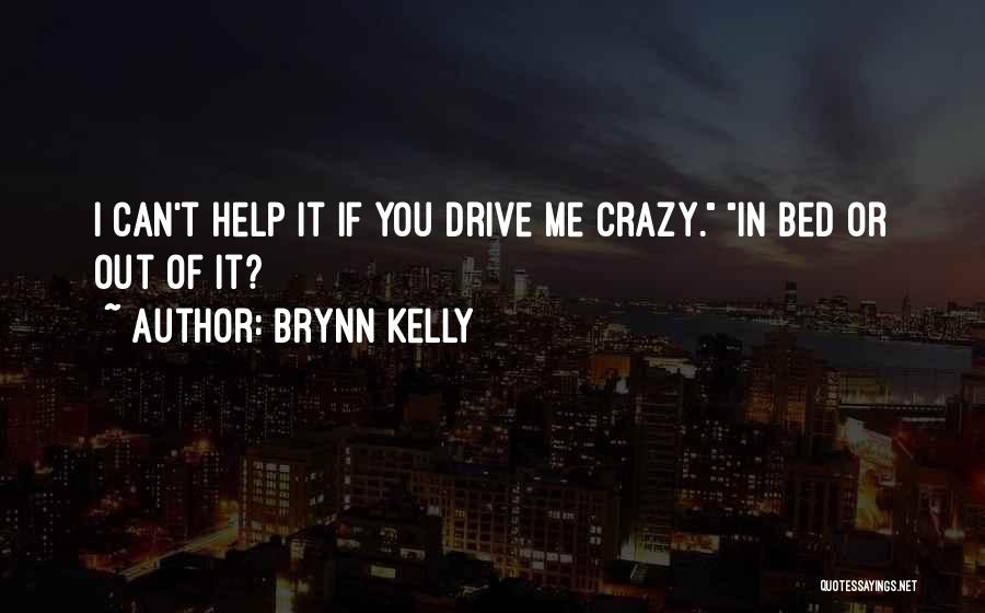 Brynn Kelly Quotes 1009431